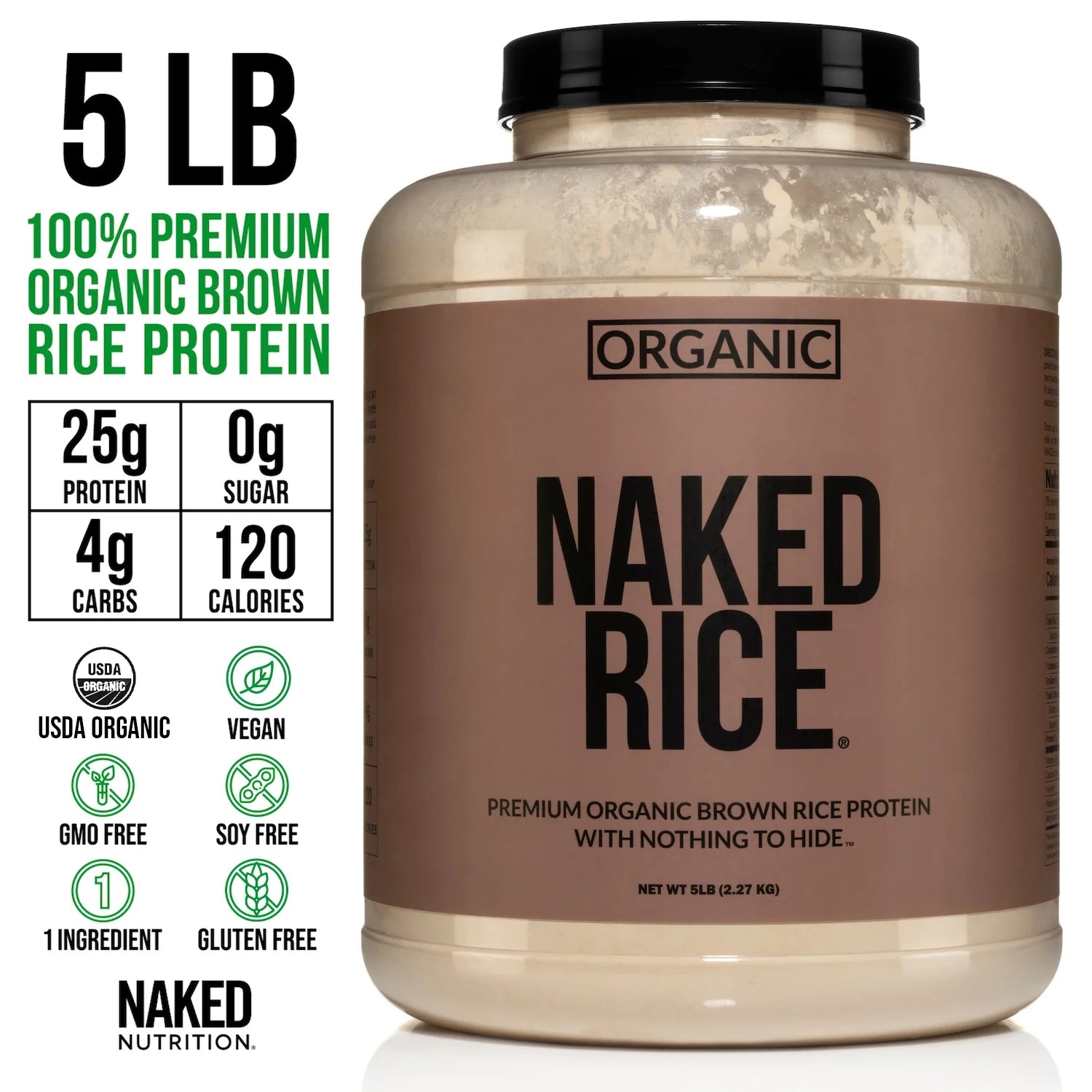 Naked Rice - Organic Brown Rice Protein Powder - Vegan Protein Powder - 5Lb Bulk, GMO Free, Gluten Free & Soy Free. Plant-Based Protein, No Artificial Ingredients - 76 Servings